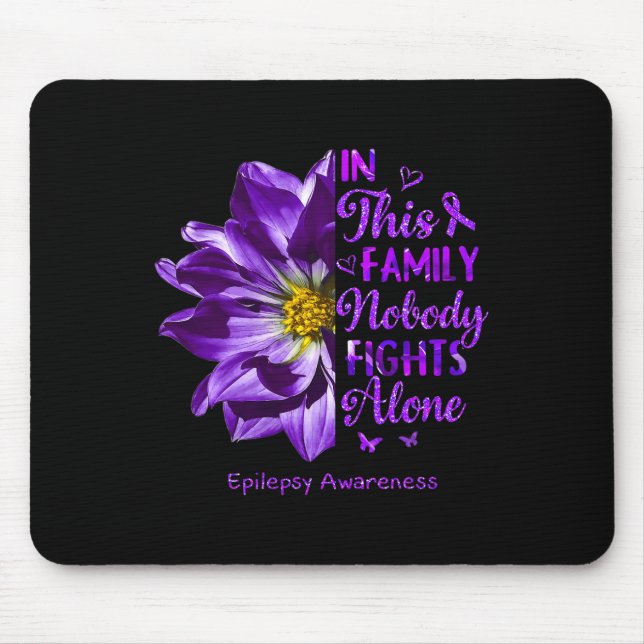 Anemone Epilepsy Awareness Costumes Nobody Fights  Mouse Pad (Front)