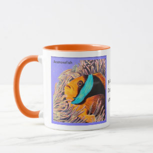 Anemone Fish "It's my planet, too!" Mug