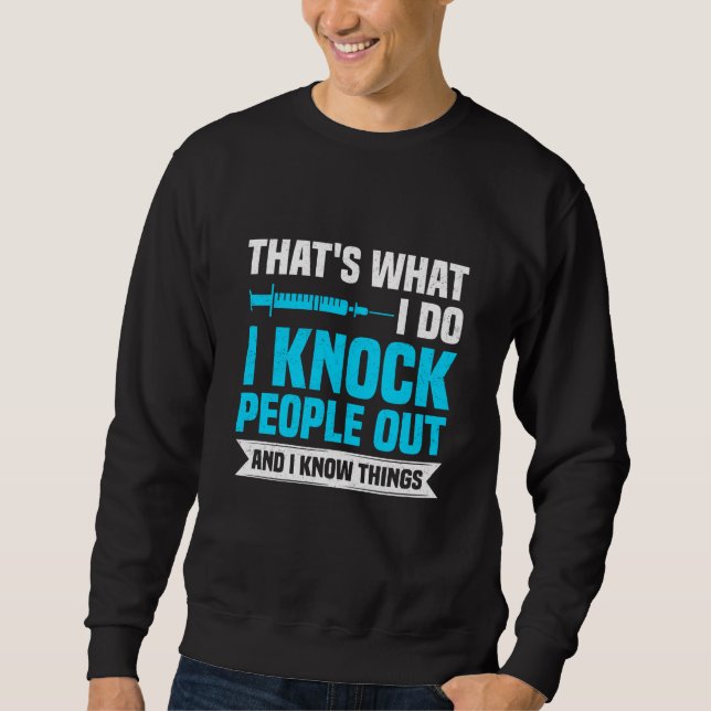 Anesthesia CRNA Nurse Anesthetist & Anesthesiology Sweatshirt (Front)