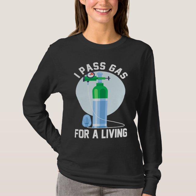 Anesthesia Doctor Anesthesiologist I Pass Gas For  T-Shirt (Front)