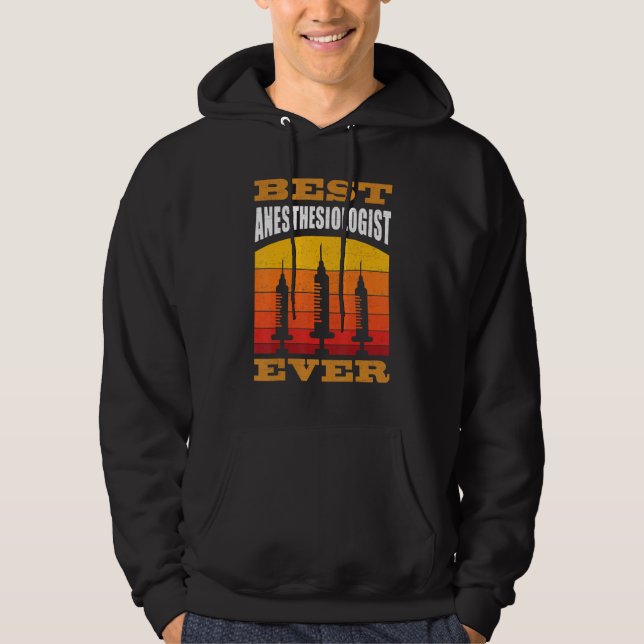 Anesthesiologist Assistant Anesthesiology Anesthes Hoodie (Front)