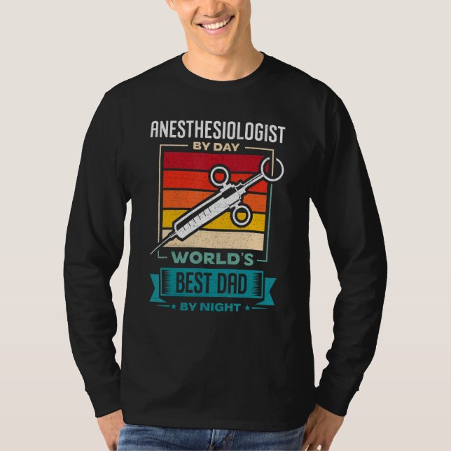 Anesthesiologist Assistant Anesthesiology Anesthes T-Shirt (Front)