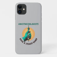 Anesthesiologists have a steady hand, Anaesthesia
