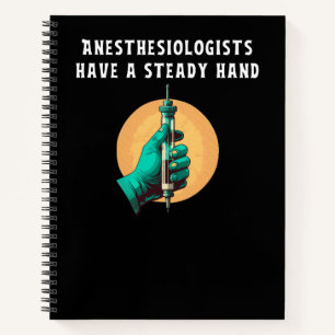 Anesthesiologists have steady hand anesthesiologic notebook