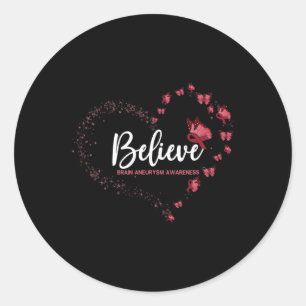 Aneurysm Awareness Butterfly Believe Classic Round Sticker