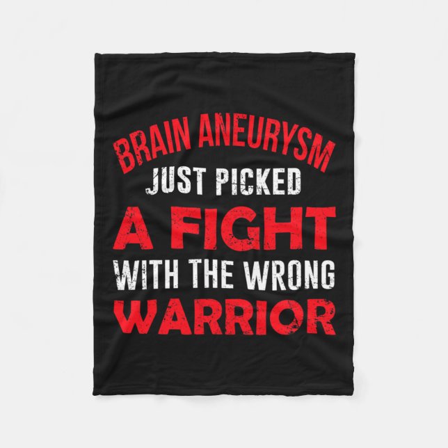Aneurysm Just Picked The Wrong Warrior  Fleece Blanket (Front)