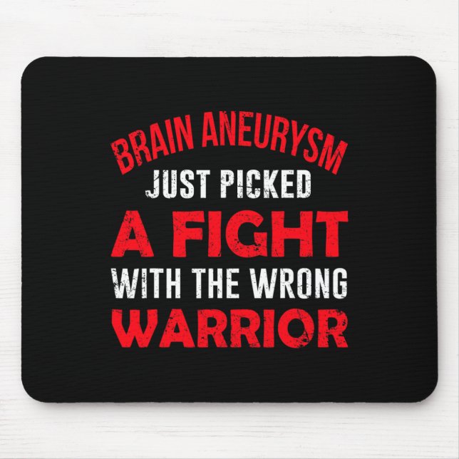 Aneurysm Just Picked The Wrong Warrior  Mouse Pad (Front)