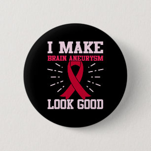Aneurysm Look Good Awareness Month Support Graphic 6 Cm Round Badge