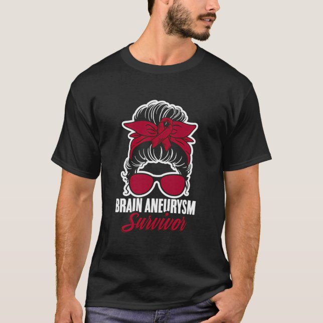 Aneurysm Survivor Messy Hair Aortic Brain Aneurysm T-Shirt (Front)