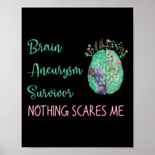 Aneurysm Survivor Nothing Scares Me 1  Poster
