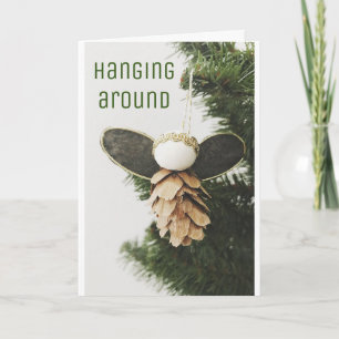 ANGEL IS HANGING AROUND TO SAY MERRY CHRISTMAS CARD