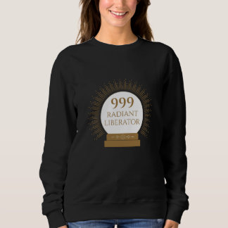 Angel Number 999- Radiant Liberator Sweatshirt