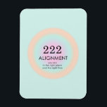 Angel Numbers Numerology 222 Alignment Motivation Magnet<br><div class="desc">Relaxing spiritual ombre design,  featuring angel numbers 222,  a number,  that encourages you,  that you trust yourself,  because you are in the right place and the right time. Angel numbers 2222 gradient motivational card with meaning and number explanation. Angel numbers gifts.</div>