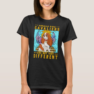 Angels And Cavaliers Are Not Very Different T-Shirt