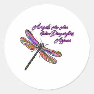 Angels Appear When Dragonflies Are Near - Classic Round Sticker