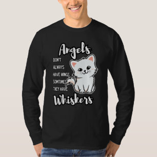 Angels Don t Always Have Wings Sometimes They Have T-Shirt