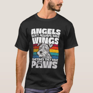 Angels Don't Always Have Wings Sometimes They Have T-Shirt