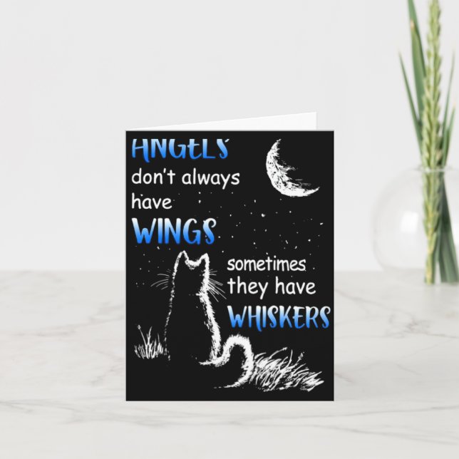 Angels Dont Always Have Wings They Have Whiskers  Card (Front)
