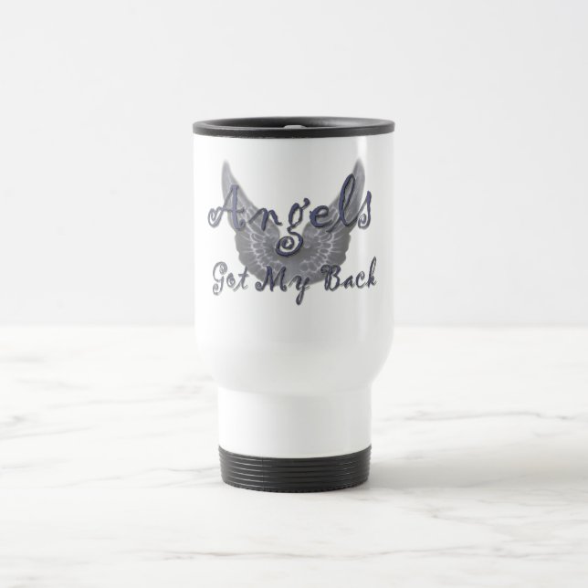 Angels Got My Back Travel Mug (Center)