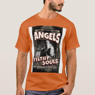 Angels with Filthy Souls vintage poster T-Shirt