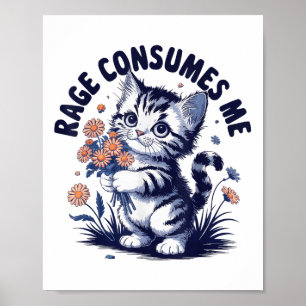 Anger Angry Emotion Funny Rage Rage Consumes Me -  Poster