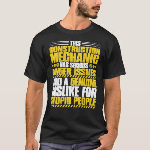 Anger Issues Construction Mechanic T-Shirt