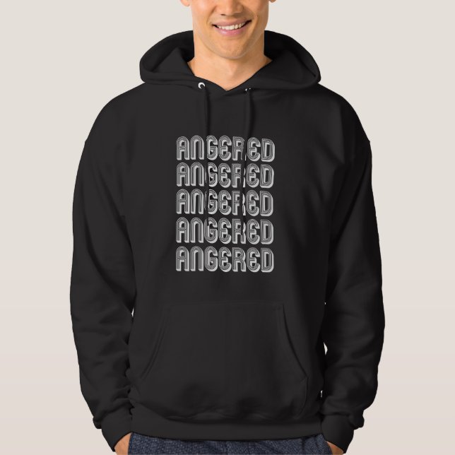 Angered Hoodie (Front)