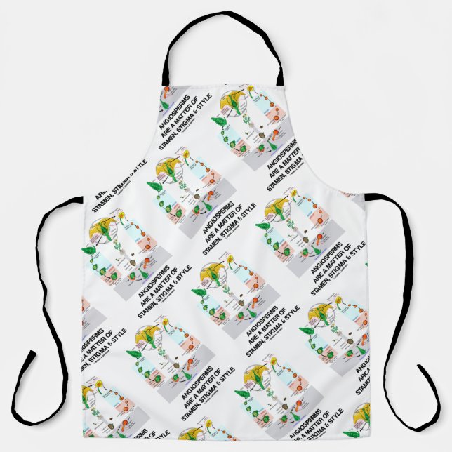 Angiosperms Are A Matter Of Stamen Stigma & Style Apron (Front)
