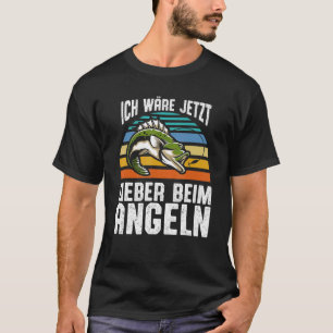 Angler And Fisherman Saying T-Shirt