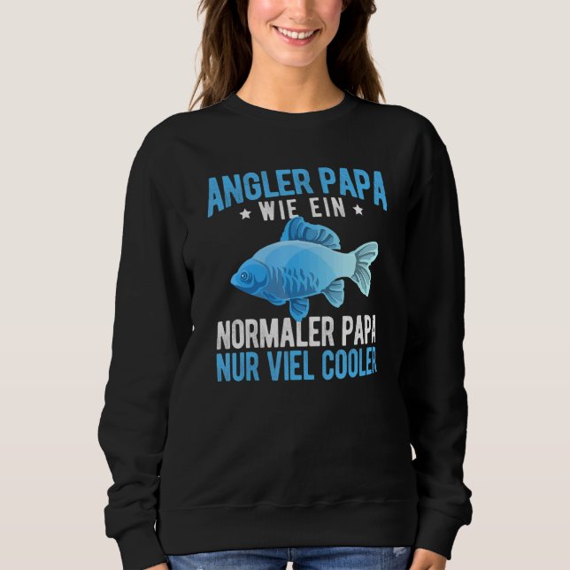 Angler Papa Fischer Fishing Sweatshirt (Front)