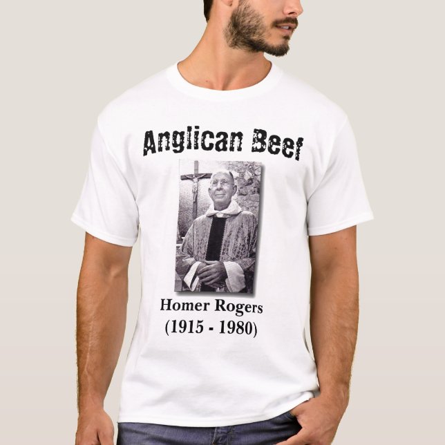 Anglican Beef, Homer Rogers T-Shirt (Front)