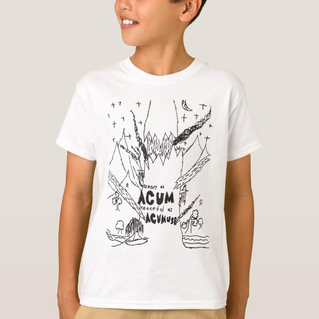 Angry as Acum Peaceful as Acumuse T-Shirt (Front)