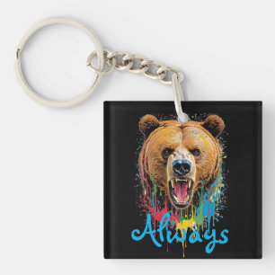 Angry bear watercolor splatter + quote "Always" Key Ring