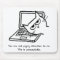 Angry Cat Demands Attention - Funny Cat Mousepad