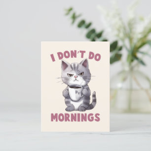 Angry Cat - I Don't Do Mornings Postcard