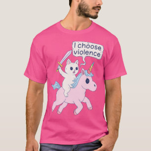 Angry Cat Riding Unicorn I Choose Violence Meme T-Shirt