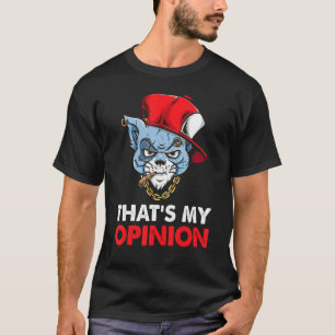 Angry Cat That's My Opinion Cute Cat Funny Animal T-Shirt
