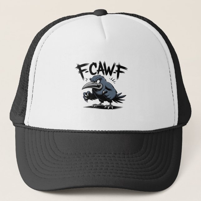 Angry Crow “F-CAW-F ” – Edgy Cartoon Bird Design Trucker Hat (Front)