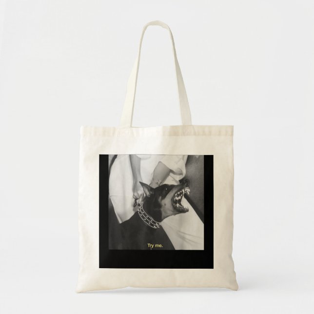 Angry Doberman Try Me Tote Bag (Front)