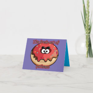 Angry Donut: Fresh out of patience Thank You Card