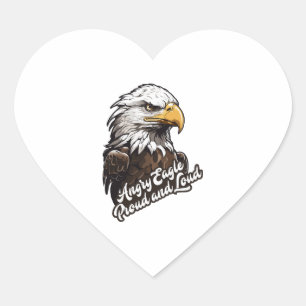 Angry Eagle Proud and Loud T shirt design Heart Sticker