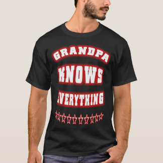 Angry Grandpa, Grandpa knows everything,Angry gran T-Shirt