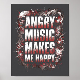 Angry Music Makes Me Happy Heavy Metal Skull Rock  Poster