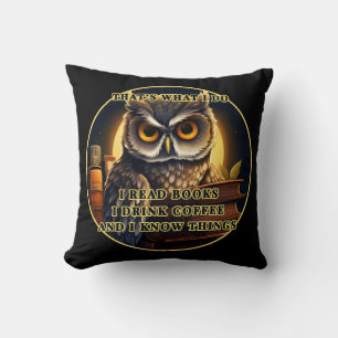 Angry Owl I read books, drink coffee I know things Cushion