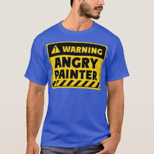 Angry painter  T-Shirt