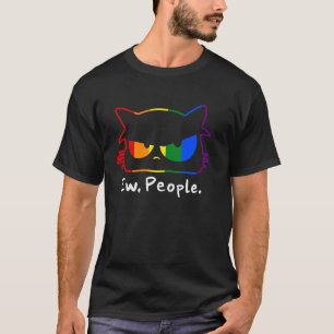 Angry Rainbow Cat Ew People Funny LGBTQ+ Pride T-Shirt