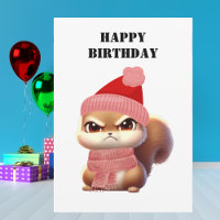 Angry Squirrel bundled with hat, funny birthday