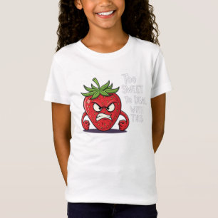 Angry Strawberry – "Too Sweet to Deal with This" T-Shirt