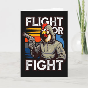 Angry Thug Chicken Flight Or Fight Response Funny Card