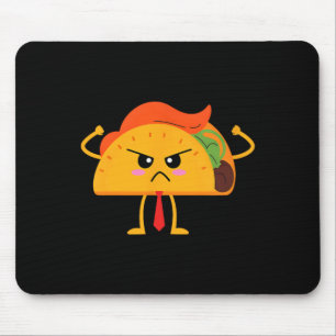 Angry Trump Taco Funny  Mouse Pad